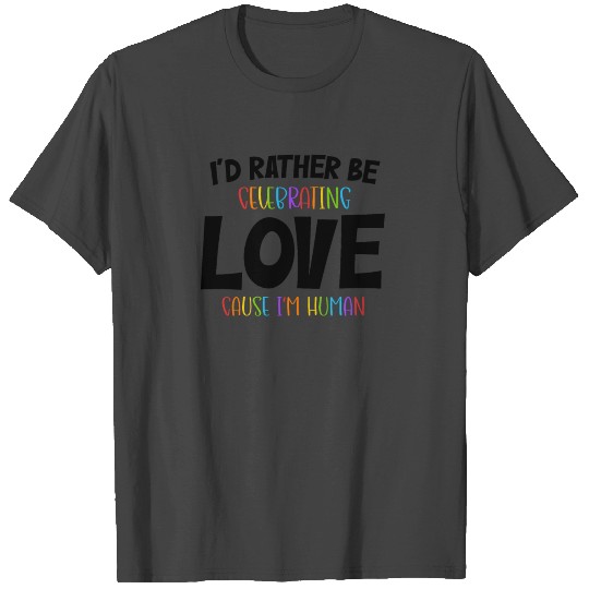 LGBT Pride equality no human is illegal T Shirts