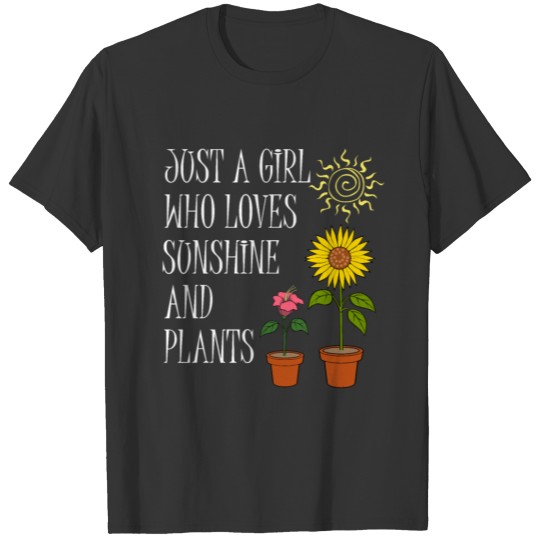 Girl Loves Plants Ironic Gardening Mom Gardener T-shirt
