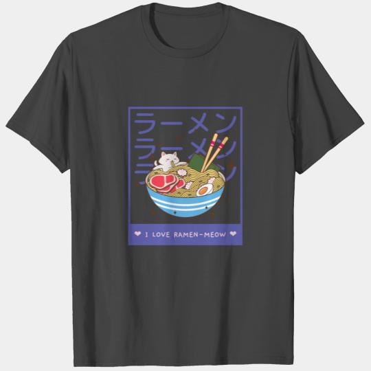 I Love Ramen Meow - Ramen Cat T Shirts