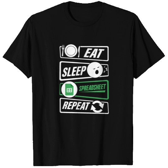 Eat Sleep Spreadsheet Repeat Excel Accountant T Shirts