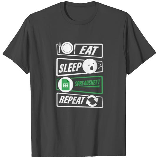 Eat Sleep Spreadsheet Repeat Excel Accountant T Shirts