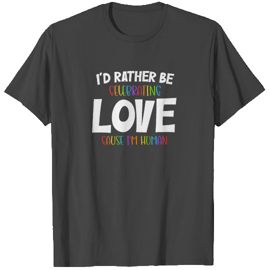 LGBT Pride equality no human is illegal T Shirts