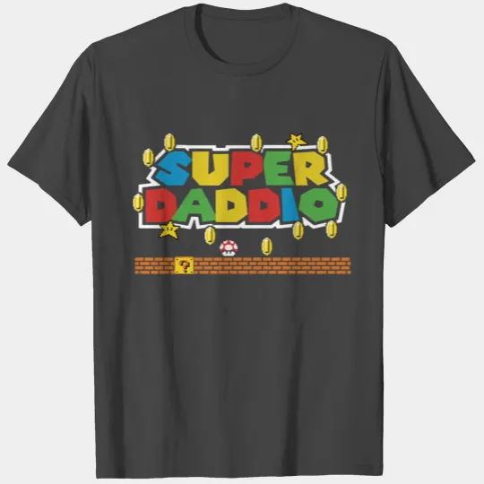 Super Daddio T Shirts
