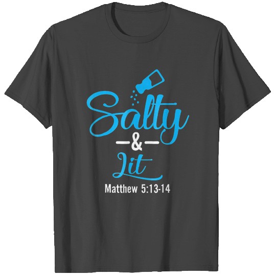 Salty and Lit Salt Light Christian Bold Faith Hope T Shirts