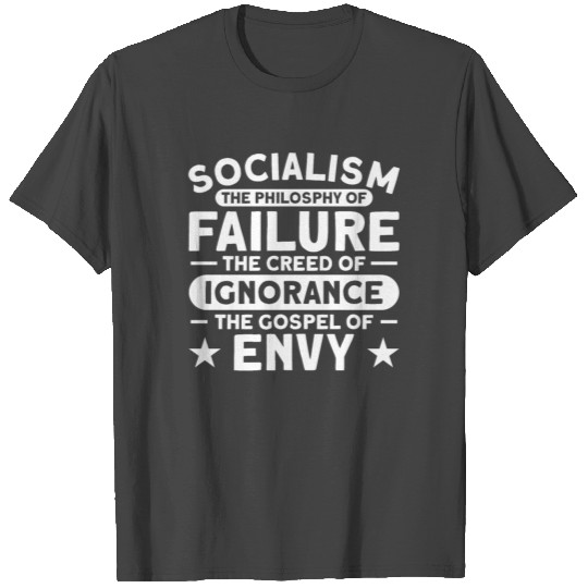Pro Capitalism Anti Socialist Anti Socialism T Shirts