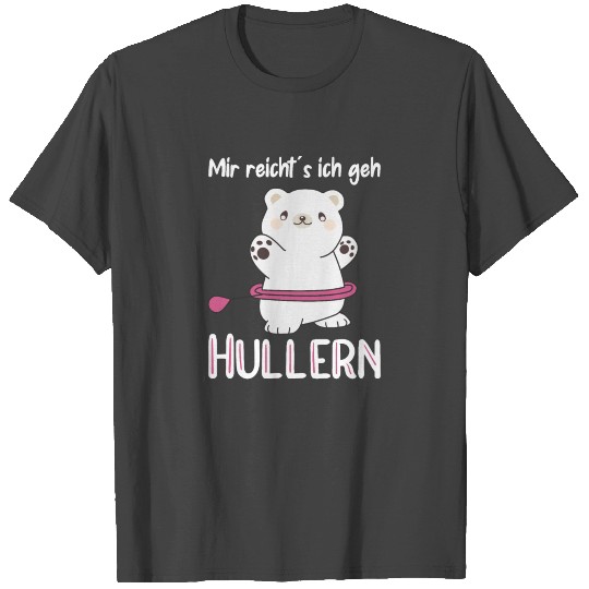 Enough For Me I Go Hullern Sport, Cute Polar Bear T Shirts
