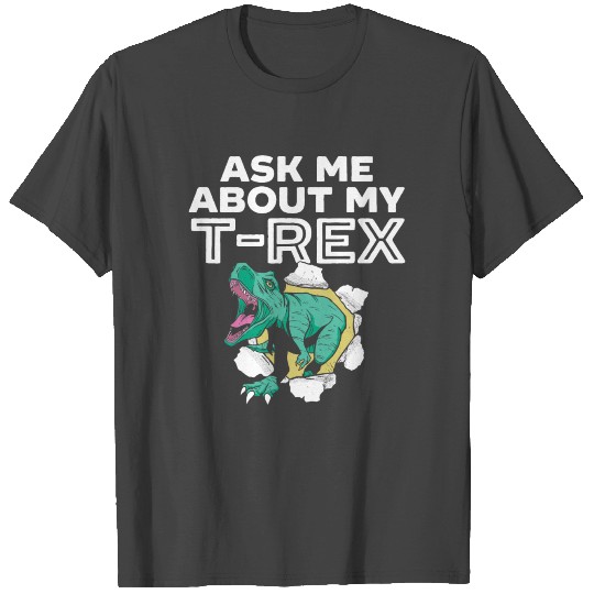 Ask Me About My T-Rex Dinosaur Paleontologist T Shirts