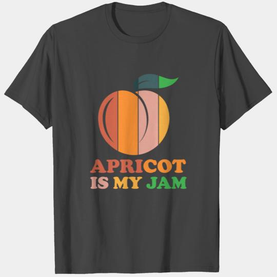 Apricot is my Jam, Fruit T Shirts
