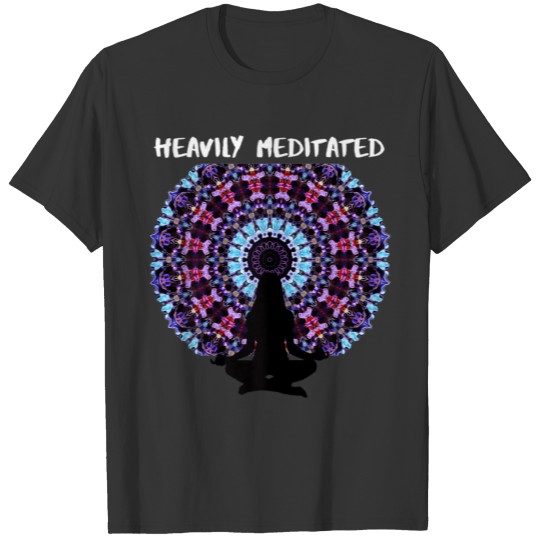 Heavily Meditated Yoga Tops Meditation T Shirts