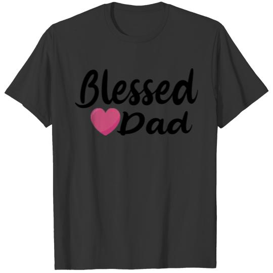 Blessed Dad dads favorite T Shirts