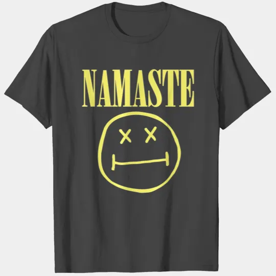 NAMASTE cute happy relaxed face yoga nirvana zen T Shirts