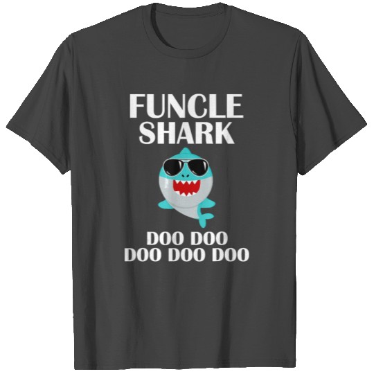 Funcle Shark Doo Doo Doo Funny Father's Day T Shirts
