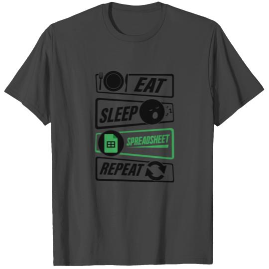 Eat Sleep Spreadsheet Repeat Excel Accountant T Shirts