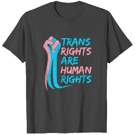 Trans Rights are Human rights Trans LGBT Pride T Shirts