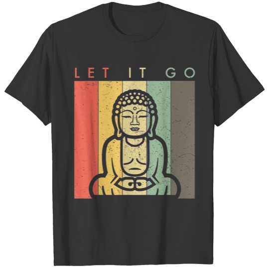 Retro Vintage Buddha Meditation Let It Go T-shirt