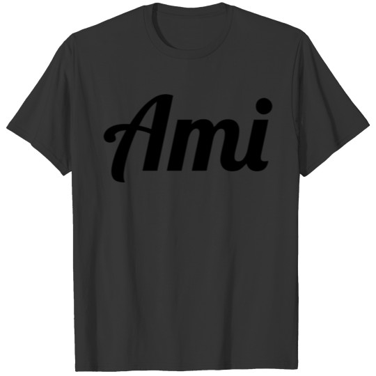 Top That Says The Name Ami Cute Adults Kids Graphi T Shirts