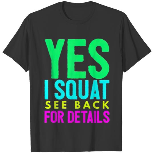 Yes I Squat See Back For Details Funny Womens T-shirt