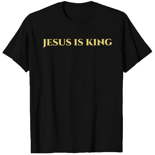 Jesus Is King Gift T Shirts