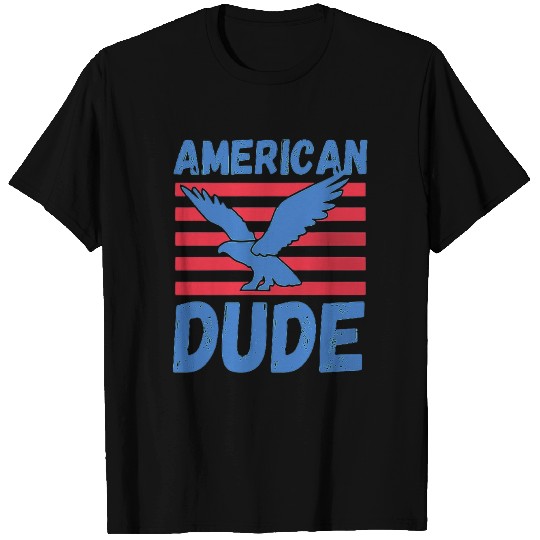 American Dude - Proud American Eagle T Shirts