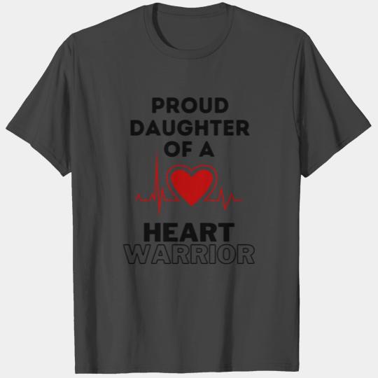 Proud Daughter of a Heart Warrior, CHD T Shirts