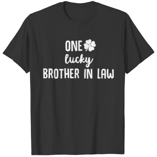 One Lucky Brother In Law T Shirts