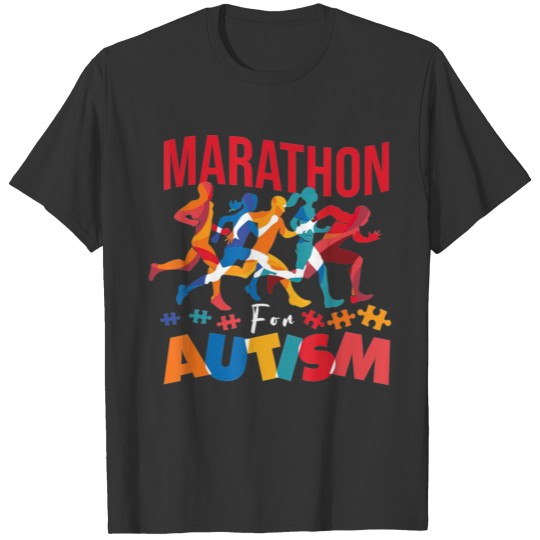 Marathon For Autism Autism Awareness Race Run T T-shirt
