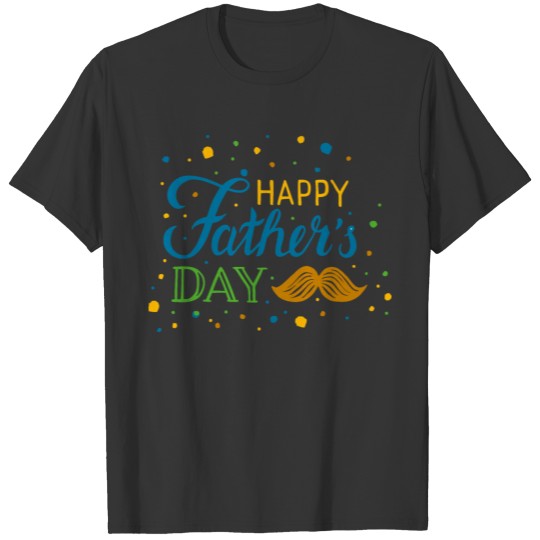 Happy Fathers Day Color T-shirt