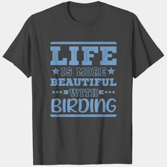 Humorous Unique Bird Watcher Watching Ornithology T Shirts