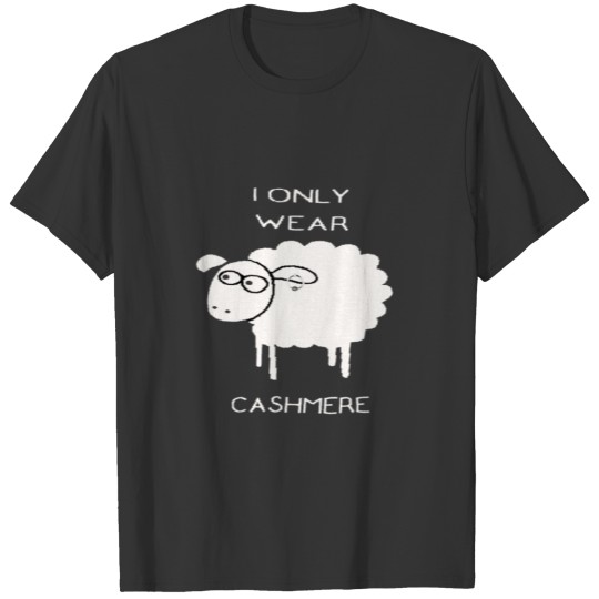 I ONLY WEAR CASHMERE SWEATER t shirt T-shirt