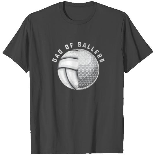 Golf And Volleyball Dad Of Ballers T Shirts Dad Of