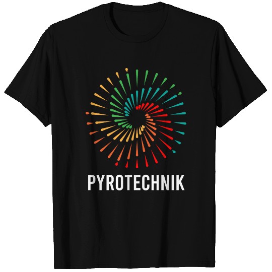 Pyrotechnics Pyrotechnician Crew Fireworks Pyro T Shirts