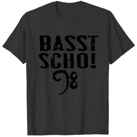 Basst scho guitar gift music rock T-shirt