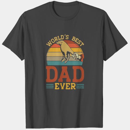 World s Best Dad Ever T Shirts