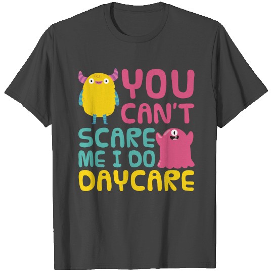 Daycare Teacher T Shirts