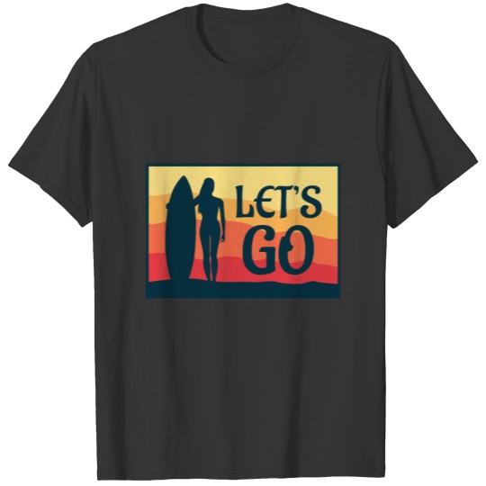 Surf Let’s Go Surf Girl Sunset Gift Idea T-shirt