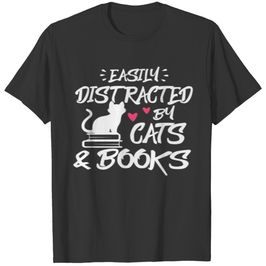 Easily Distracted By Cats And Books Cat And Book L T Shirts
