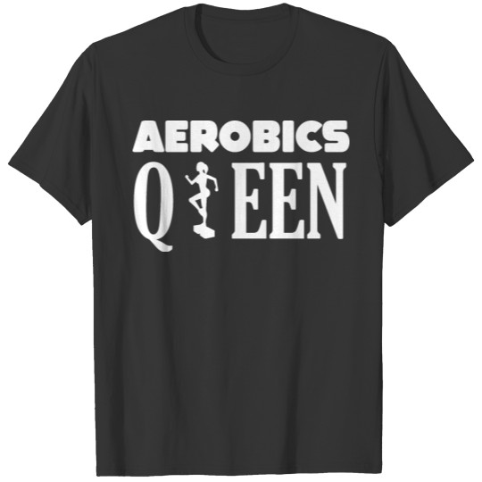 Aerobics Queen Aerobic Dance Aerobics Women Sport T-shirt
