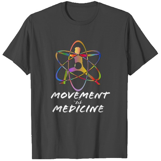 Movement is Medicine Sports Medicine Exercise T Shirts