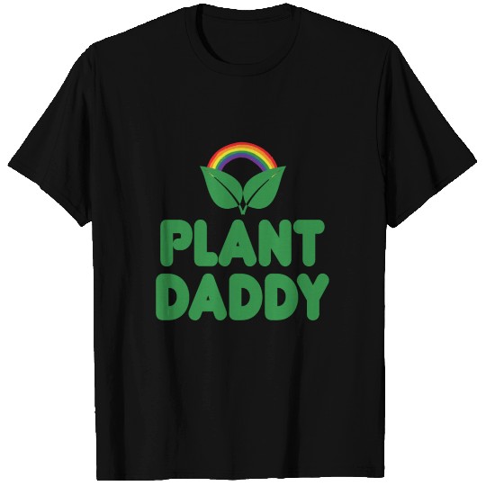Plant Daddy T Shirts