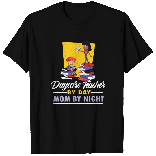 Daycare Teacher T Shirts