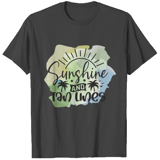 Sunshine and tan lines -Summer Awesome Tees for hi T Shirts