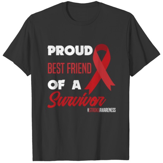 Proud Best Friend Of A Survivor Stroke Awareness T-shirt