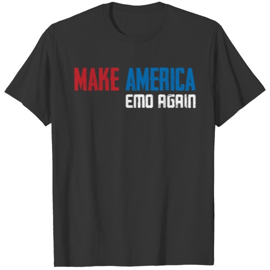 Funny Make America Emo Again Funny Pun Gag Punk T Shirts