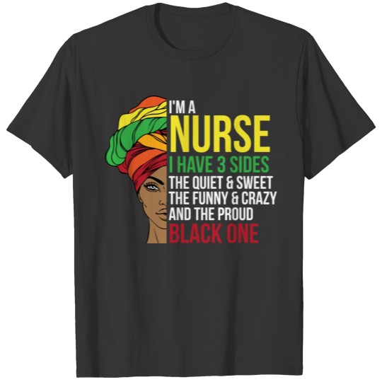 Proud Black Nurse Woman Afro Cool Black History Mo T Shirts