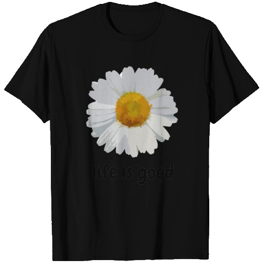 daisy flower, beautiful quote T Shirts