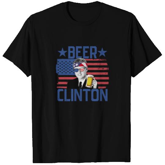 Beer Clinton 4th Of July Drinking Bill Clinton T Shirts