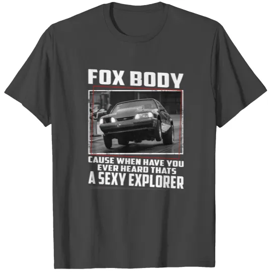 Fox Body T Shirts