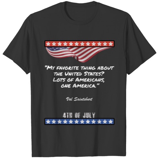 4th of july be short and long but celebrate T-shirt