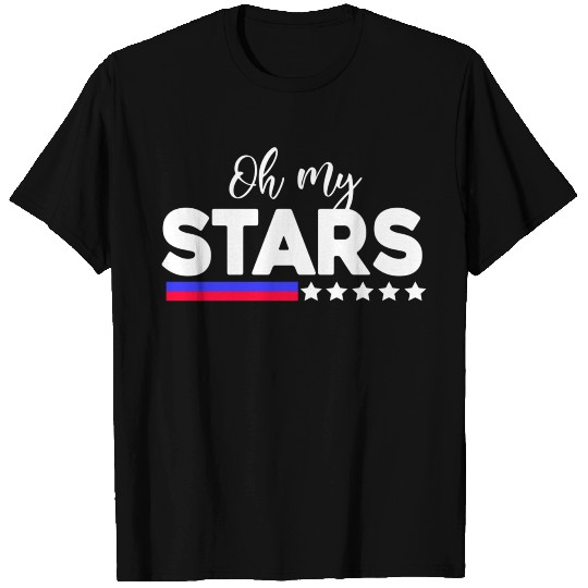 Oh My Stars 4th of july T Shirts