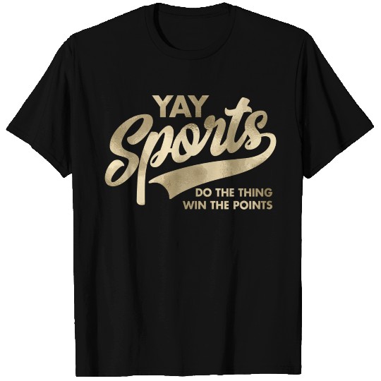 Yay Sports Do The Thing Win Points Swash T Shirts
